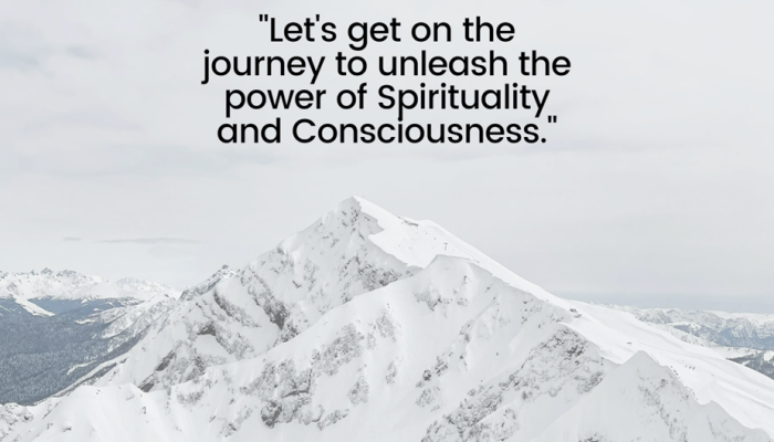 Consciousness and Spirituality.